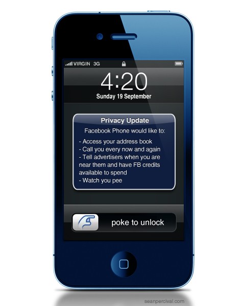 A parody iPhone lock screen mockup titled 'Privacy Update: Facebook Phone would like to: Access your address book, Call you every now and again, Tell advertisers when you are near them and have FB credits available to spend, Watch you pee' with a 'poke to unlock' slider.